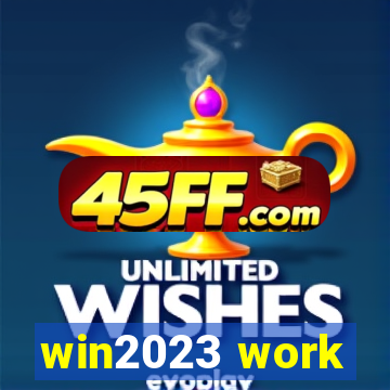 win2023 work